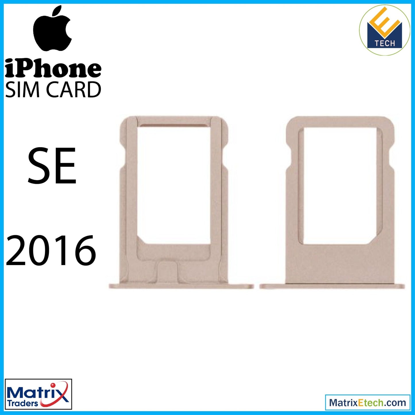 iPhone SE (2016) Sim Card Tray (Normal) - Matrix Traders