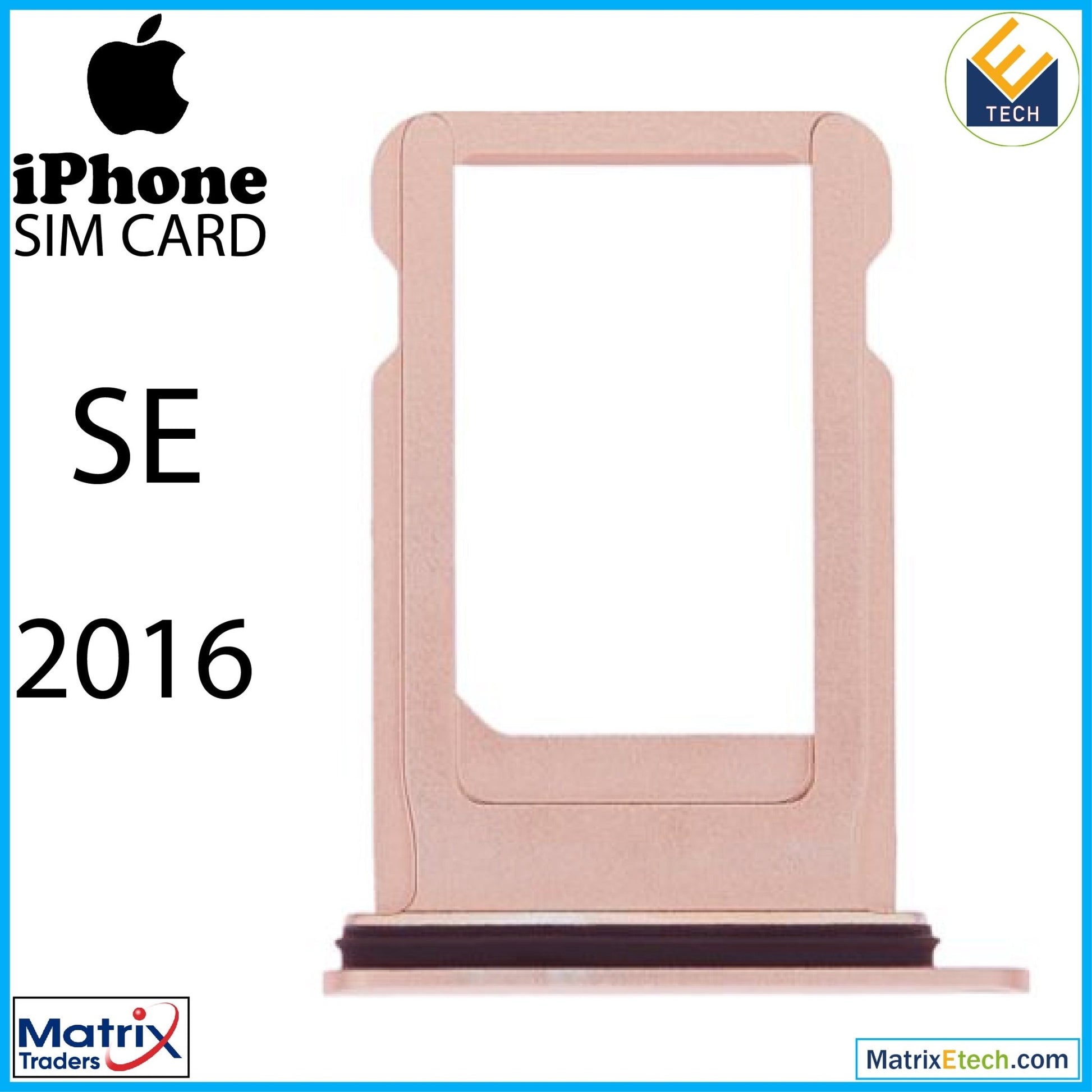 iPhone SE (2016) Sim Card Tray (Normal) - Matrix Traders