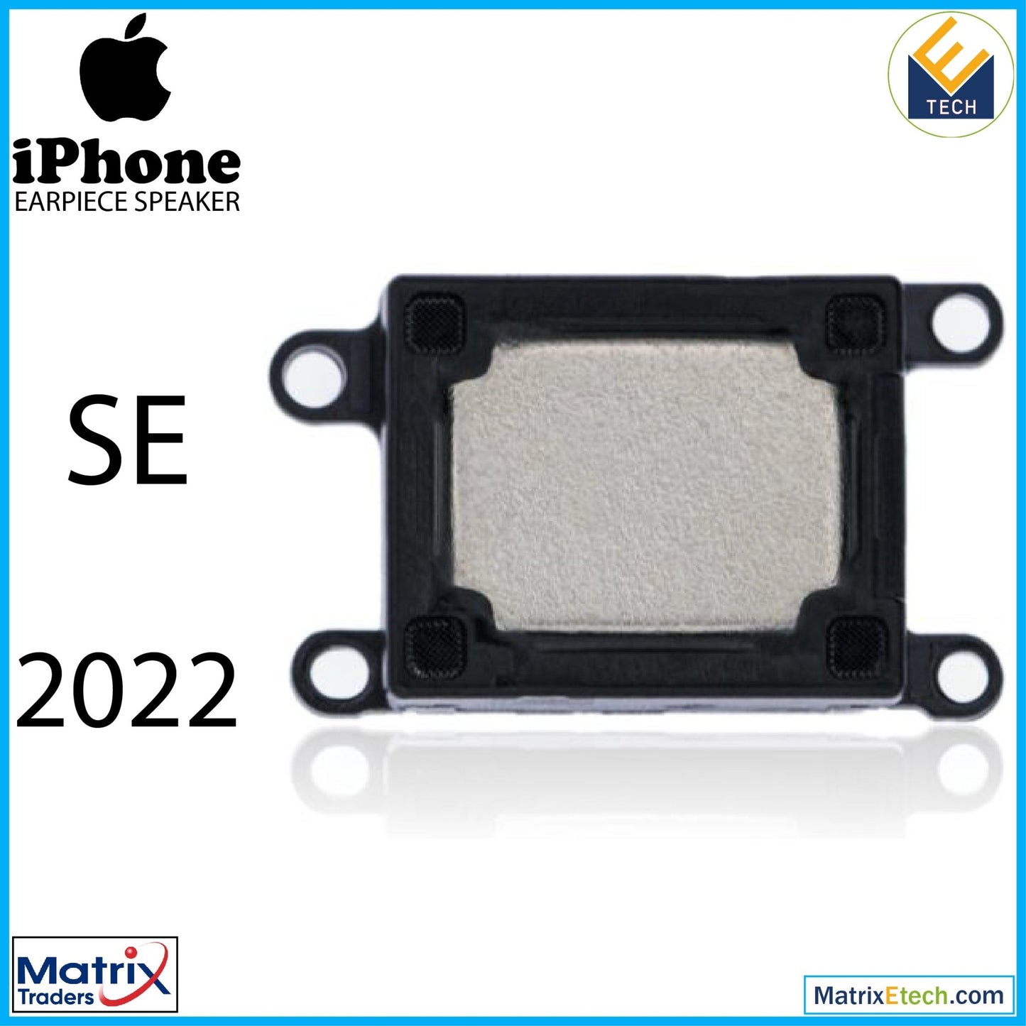 iPhone SE (2022) Earpiece Speaker - Matrix Traders