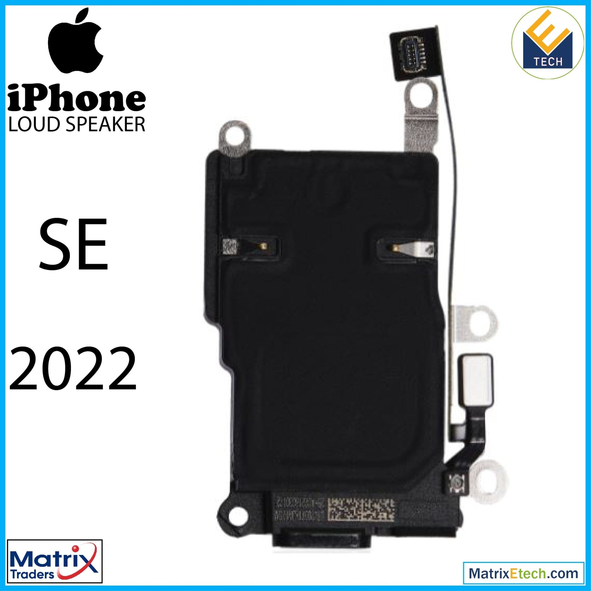 iPhone SE (2022) Loudspeaker (Normal) - Matrix Traders