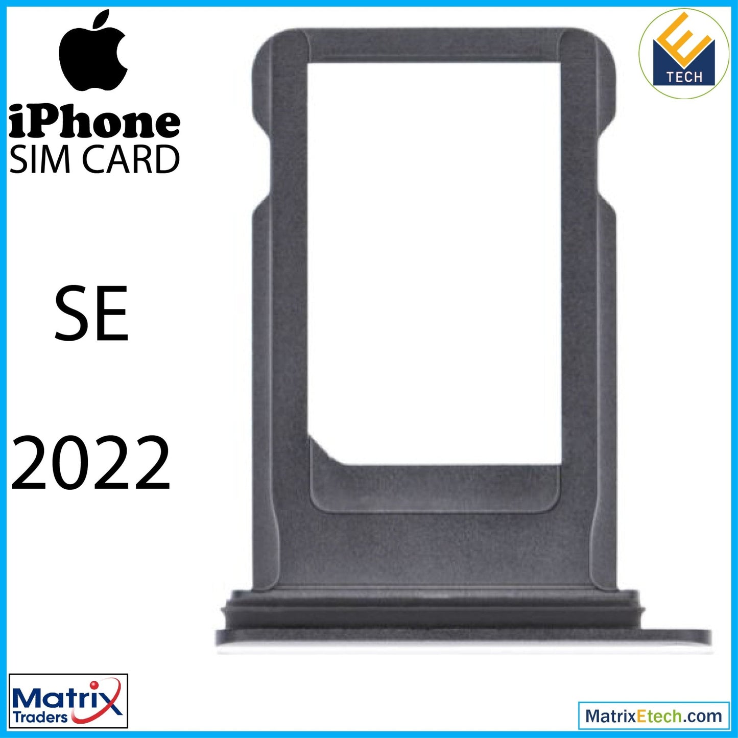 iPhone SE (2022) Sim Card Tray (Normal) - Matrix Traders