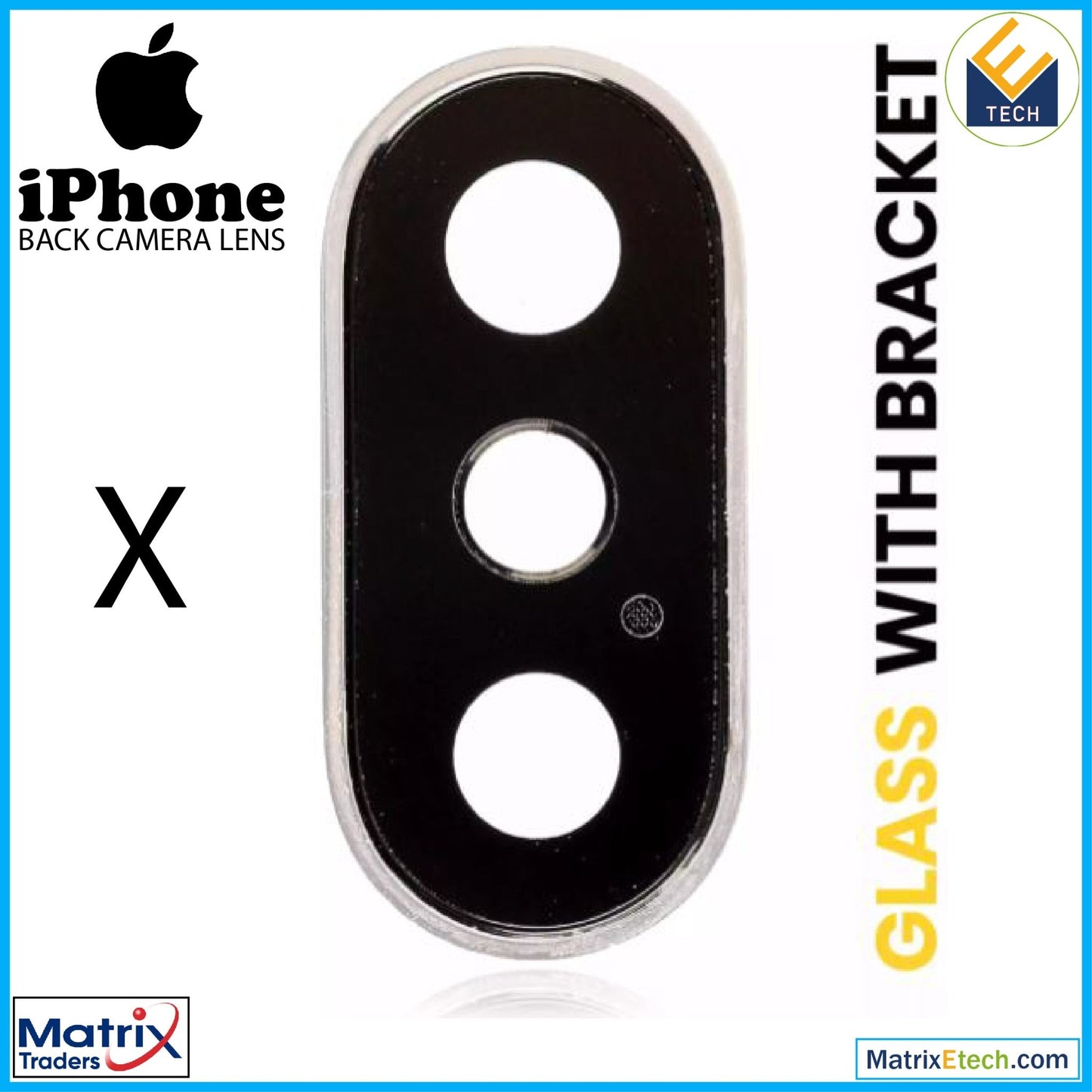 iPhone X Back Camera Lens With Bracket & Bezel (10 Pack) - Matrix Traders