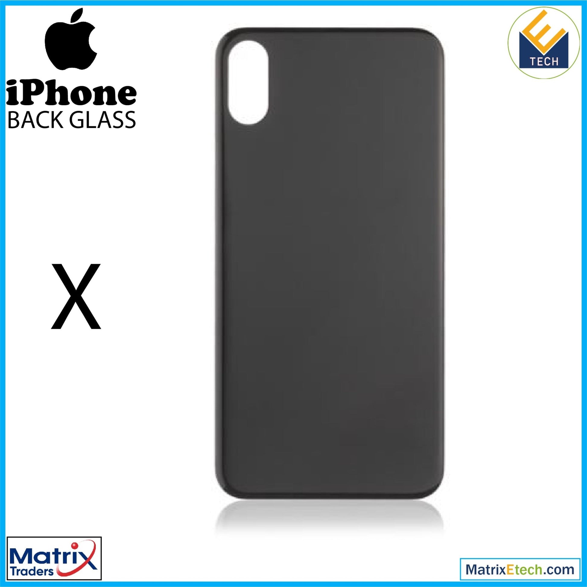 iPhone X Back Glass With 3M Adhesive (No Logo Large Camera Hole) - Matrix Traders