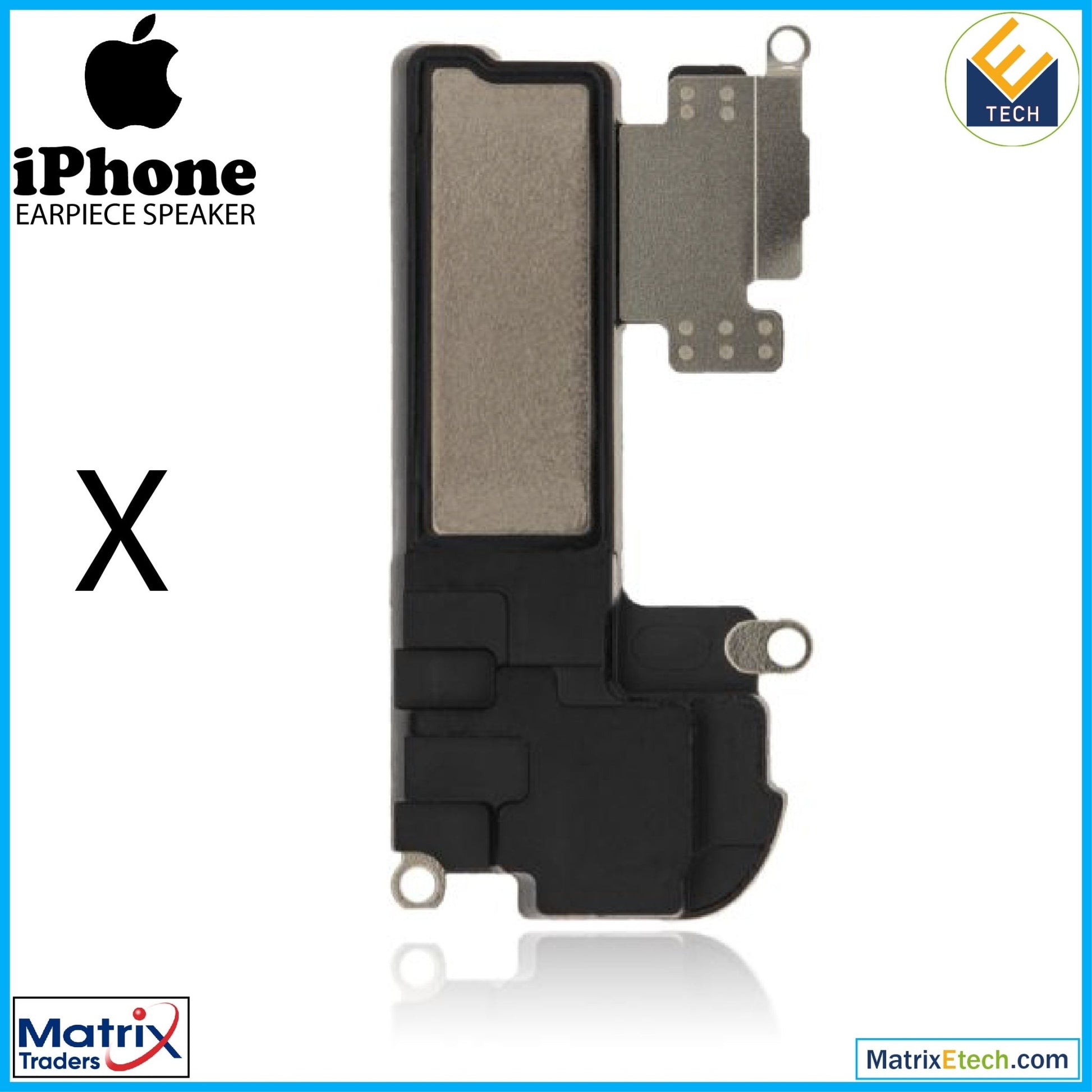 iPhone X Earpiece Speaker - Matrix Traders