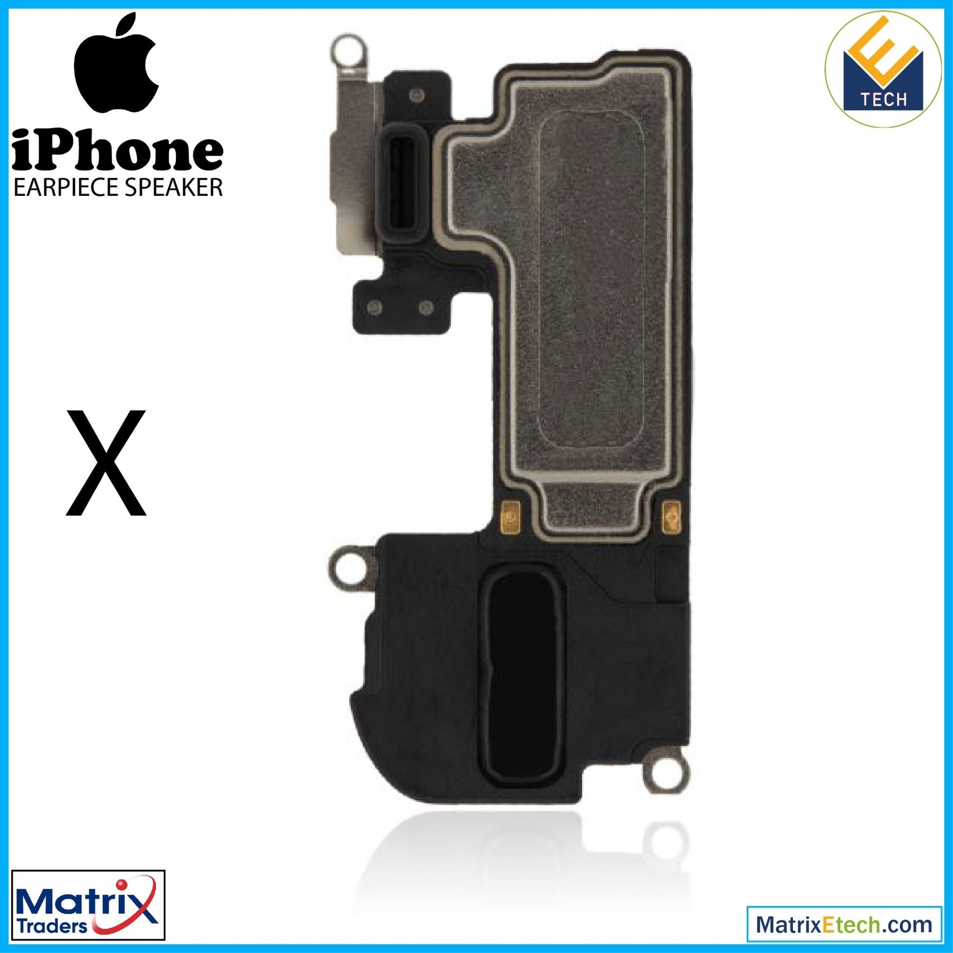 iPhone X Earpiece Speaker - Matrix Traders