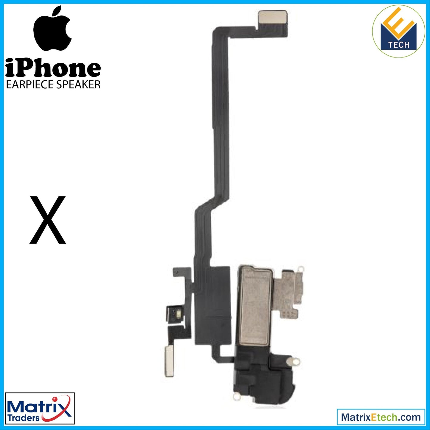 iPhone X Earpiece Speaker With Proximity Sensor Cable (Aftermarket) - Matrix Traders