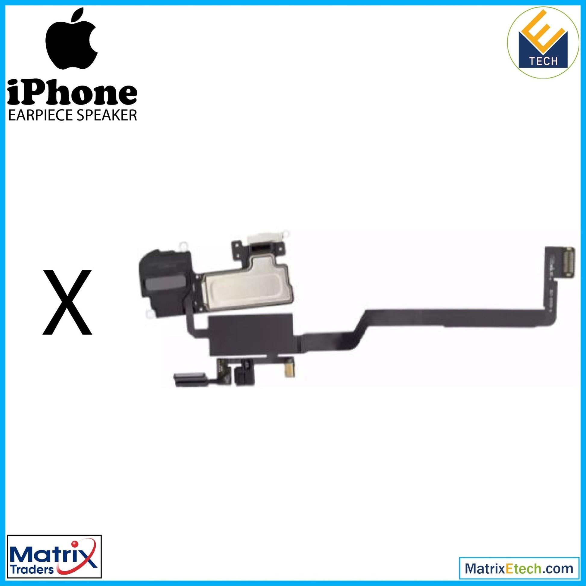 iPhone X Earpiece Speaker With Proximity Sensor Cable (Premium) - Matrix Traders