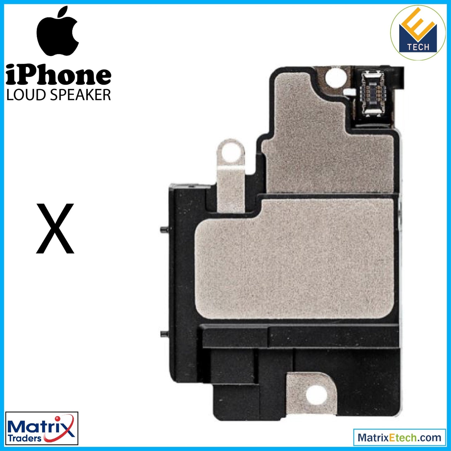 iPhone X Loudspeaker (Normal) - Matrix Traders