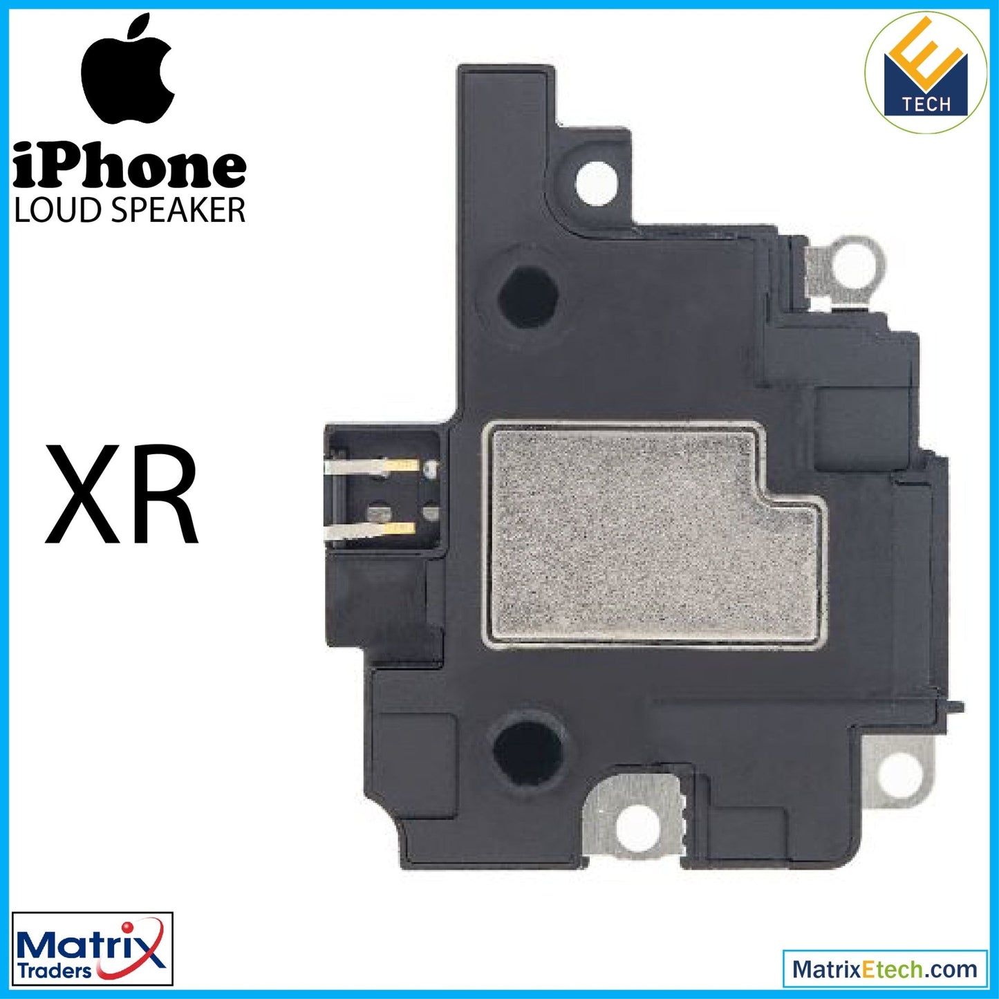 iPhone XR Loudspeaker (Normal) - Matrix Traders