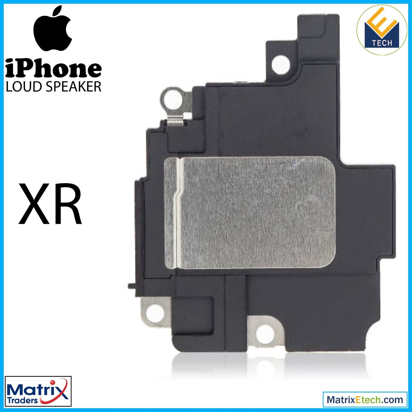 iPhone XR Loudspeaker (Normal) - Matrix Traders