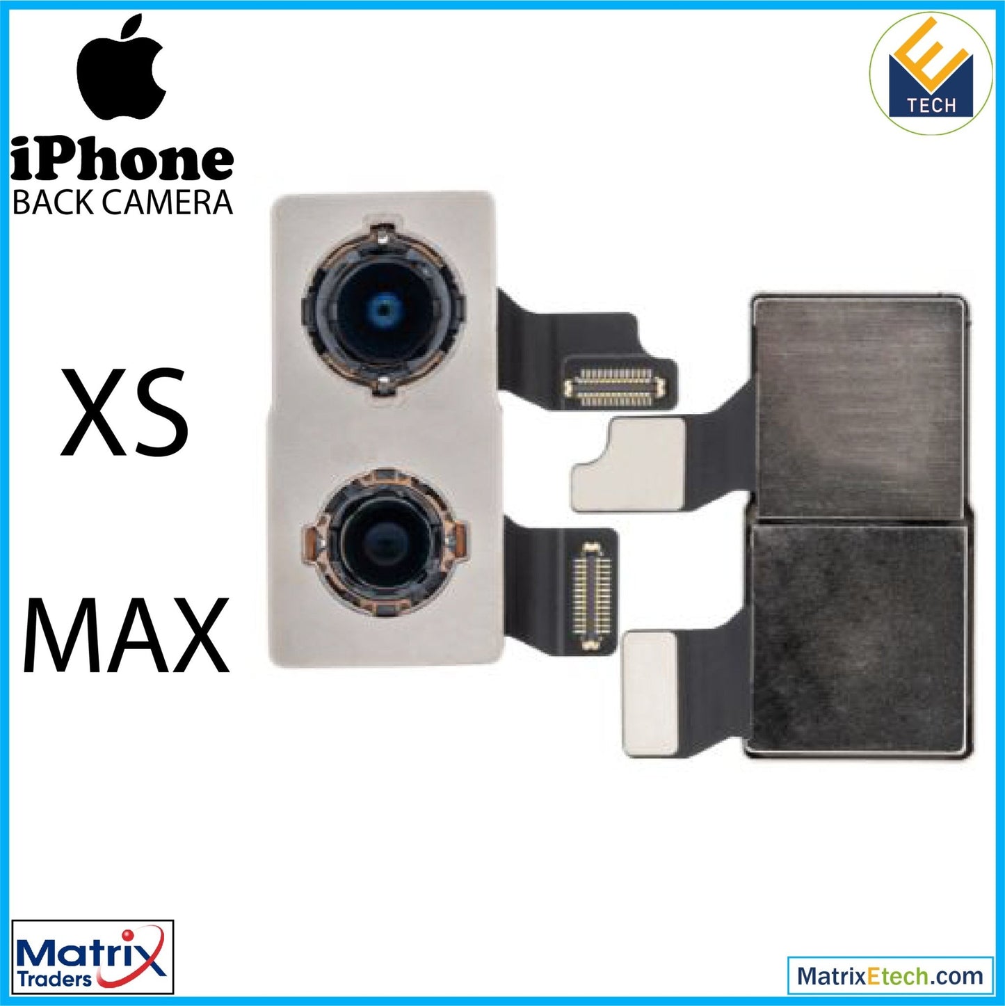 iPhone XS Max Back Camera (Normal) - Matrix Traders