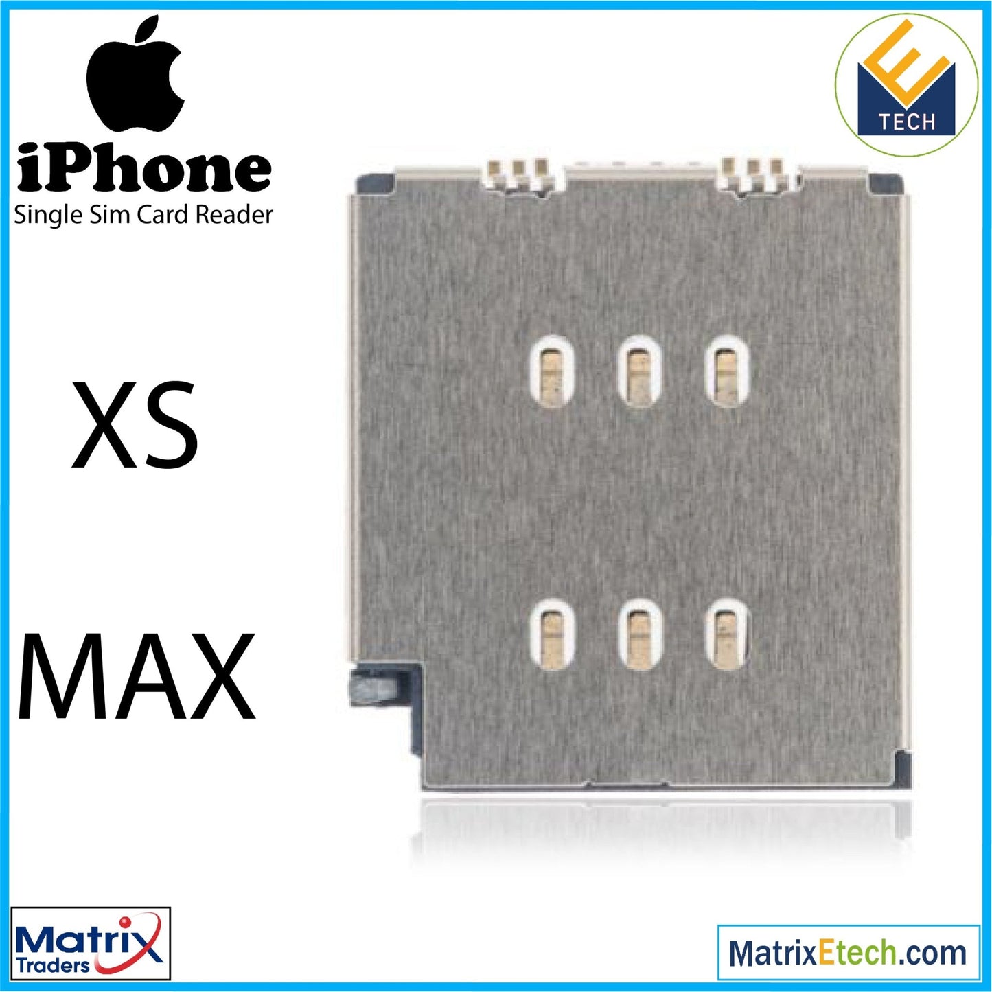 iPhone XS Max Single Sim Card Reader (Normal) - Matrix Traders