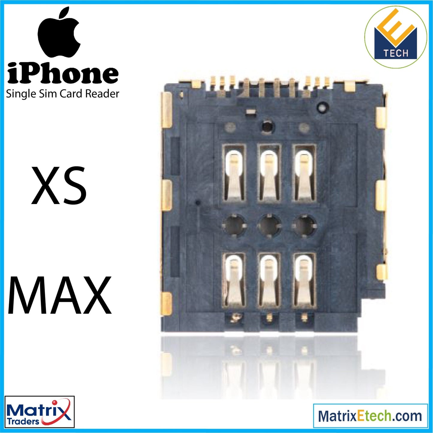 iPhone XS Max Single Sim Card Reader (Normal) - Matrix Traders