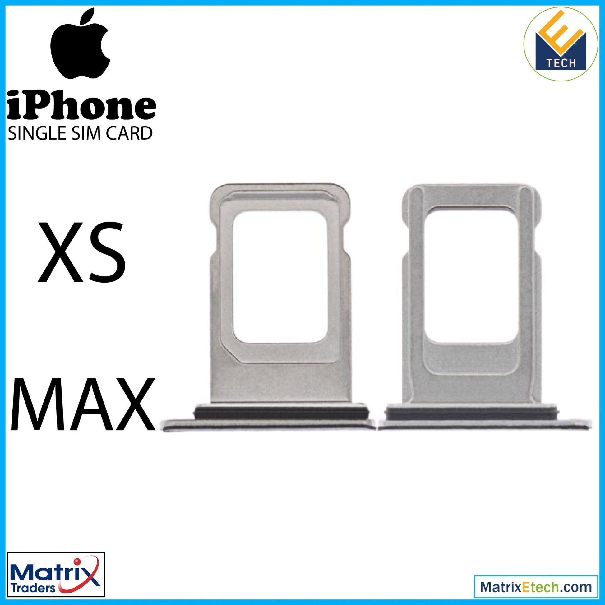 iPhone XS Max Single Sim Card Tray (Normal) - Matrix Traders