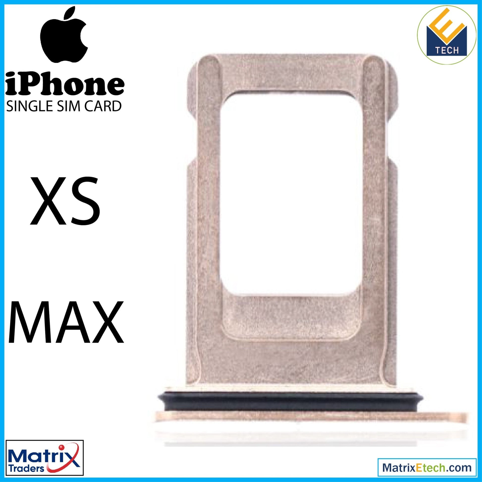 iPhone XS Max Single Sim Card Tray (Normal) - Matrix Traders