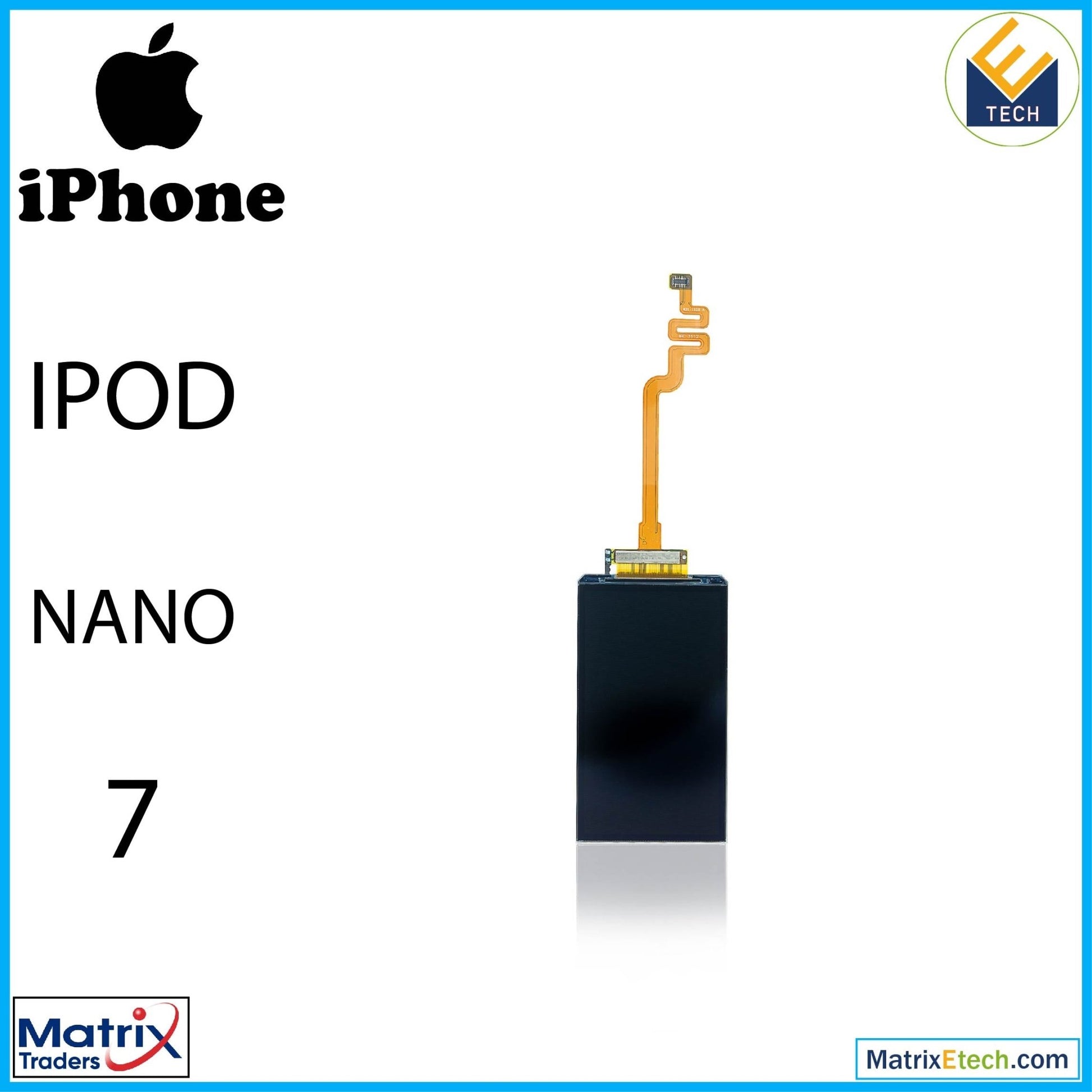 iPod Nano 7 LCD Only (Premium) - Matrix Traders