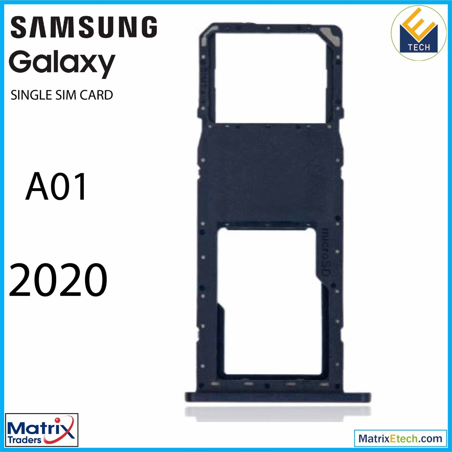 Samsung Galaxy A01 (A015 2020) Single Sim Card Tray - Matrix Traders