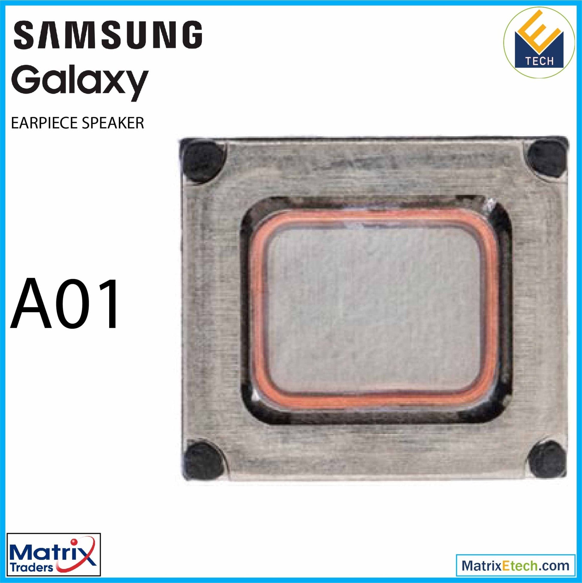 Samsung Galaxy A01 Earpiece Speaker - Matrix Traders