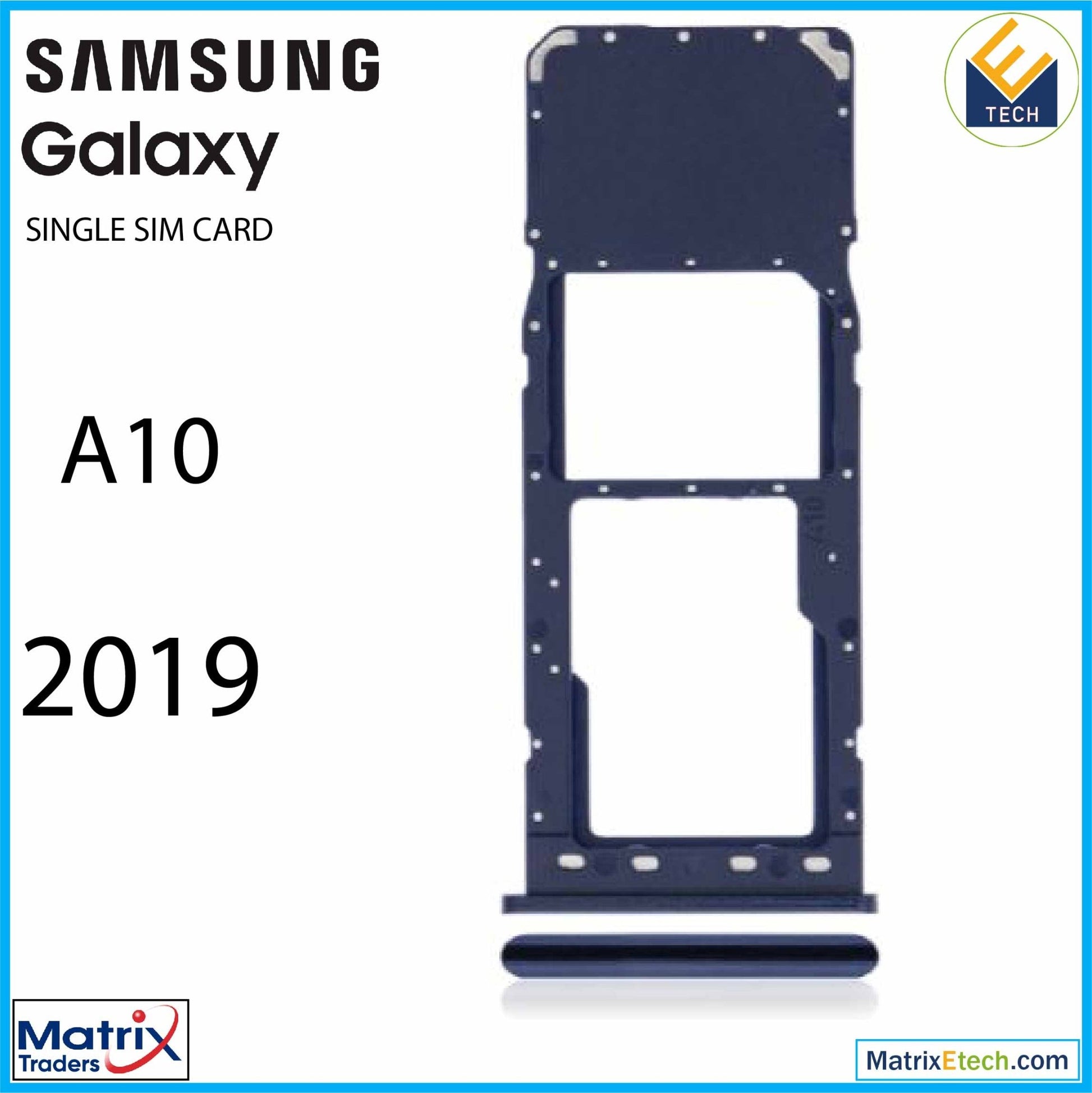 Samsung Galaxy A10 (A105 2019) Single Sim Card Tray - Matrix Traders