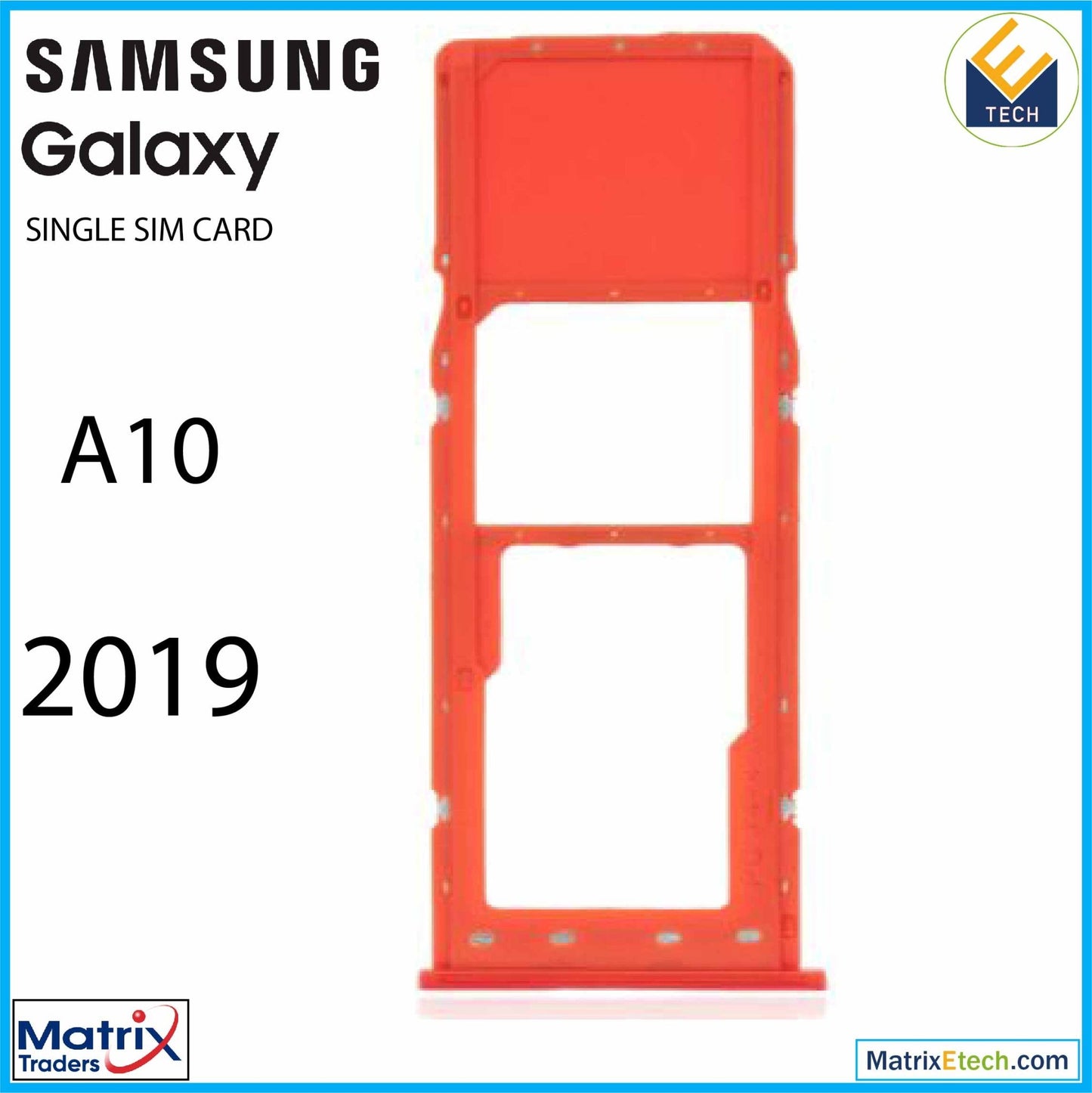 Samsung Galaxy A10 (A105 2019) Single Sim Card Tray - Matrix Traders