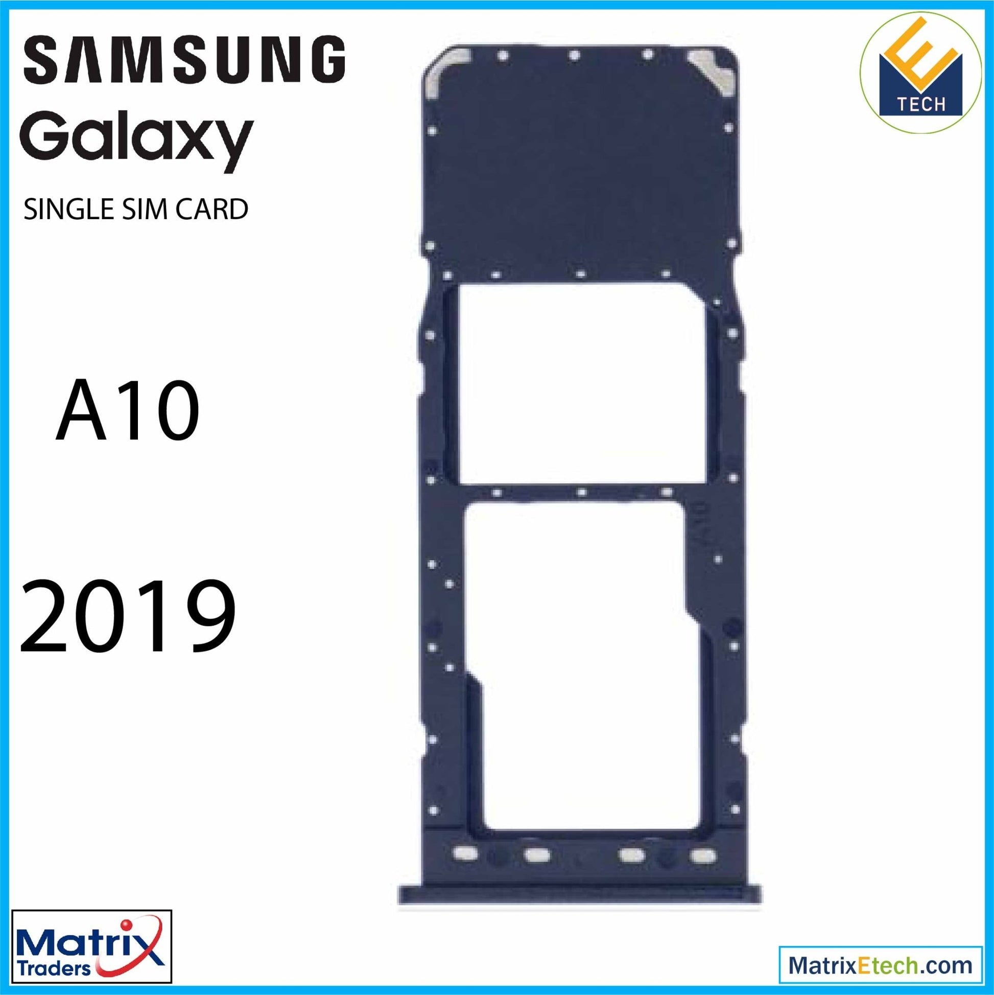 Samsung Galaxy A10 (A105 2019) Single Sim Card Tray - Matrix Traders