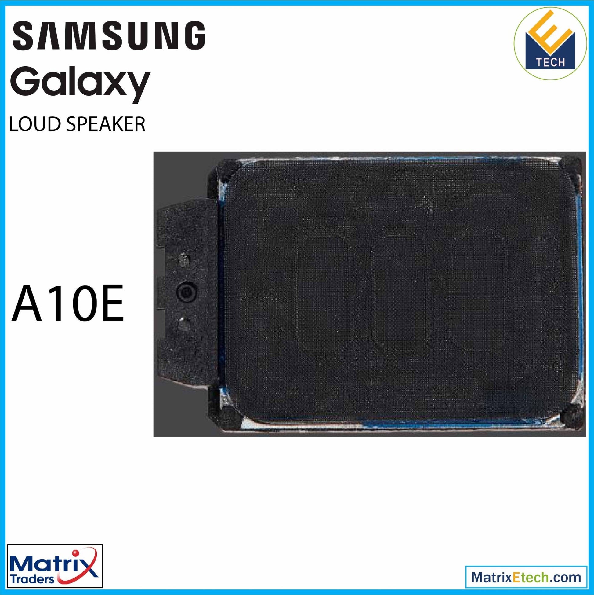 Samsung Galaxy A10e Loudspeaker - Matrix Traders