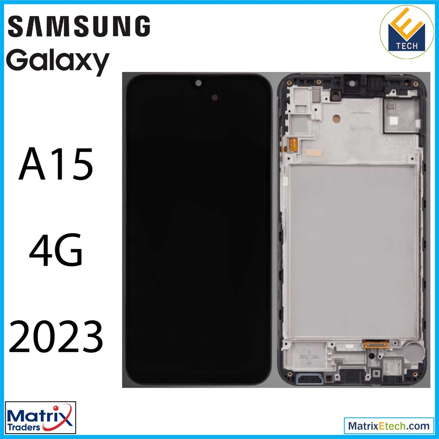 Samsung Galaxy A15 4G (A155 2023) OLED Assembly With Frame (Refurbished) - Matrix Traders