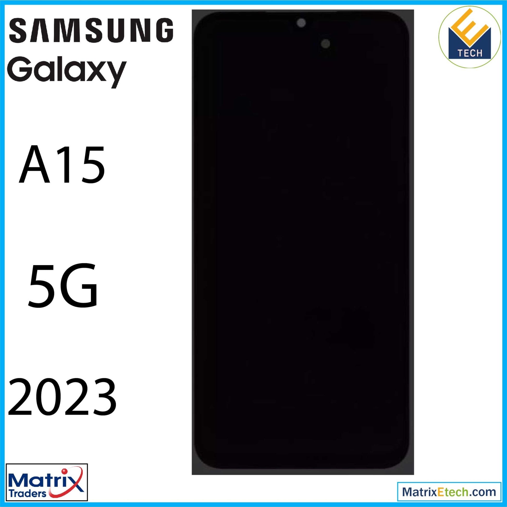 Samsung Galaxy A15 5G (A156 2023) OLED Assembly Without Frame (US & International) - Matrix Traders