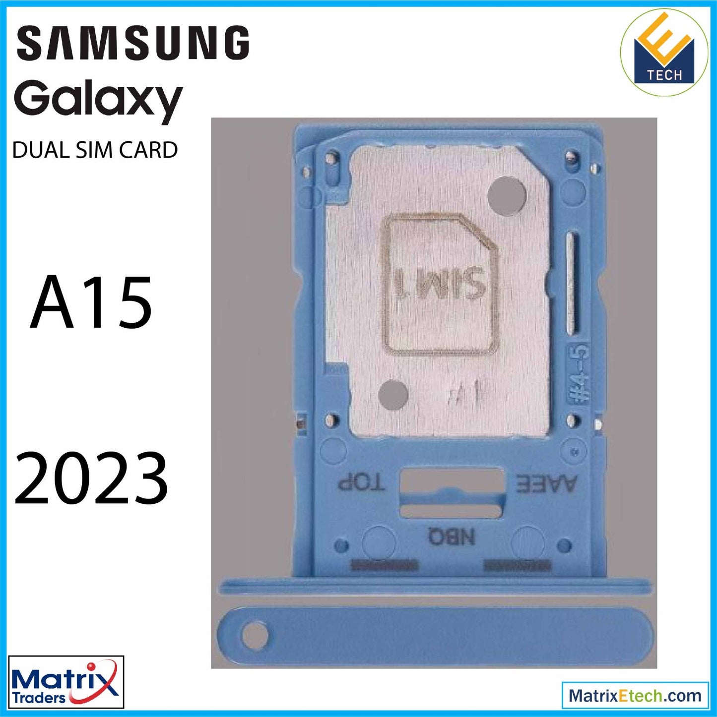 Samsung Galaxy A15 (A155 2023) Dual Sim Card Tray - Matrix Traders