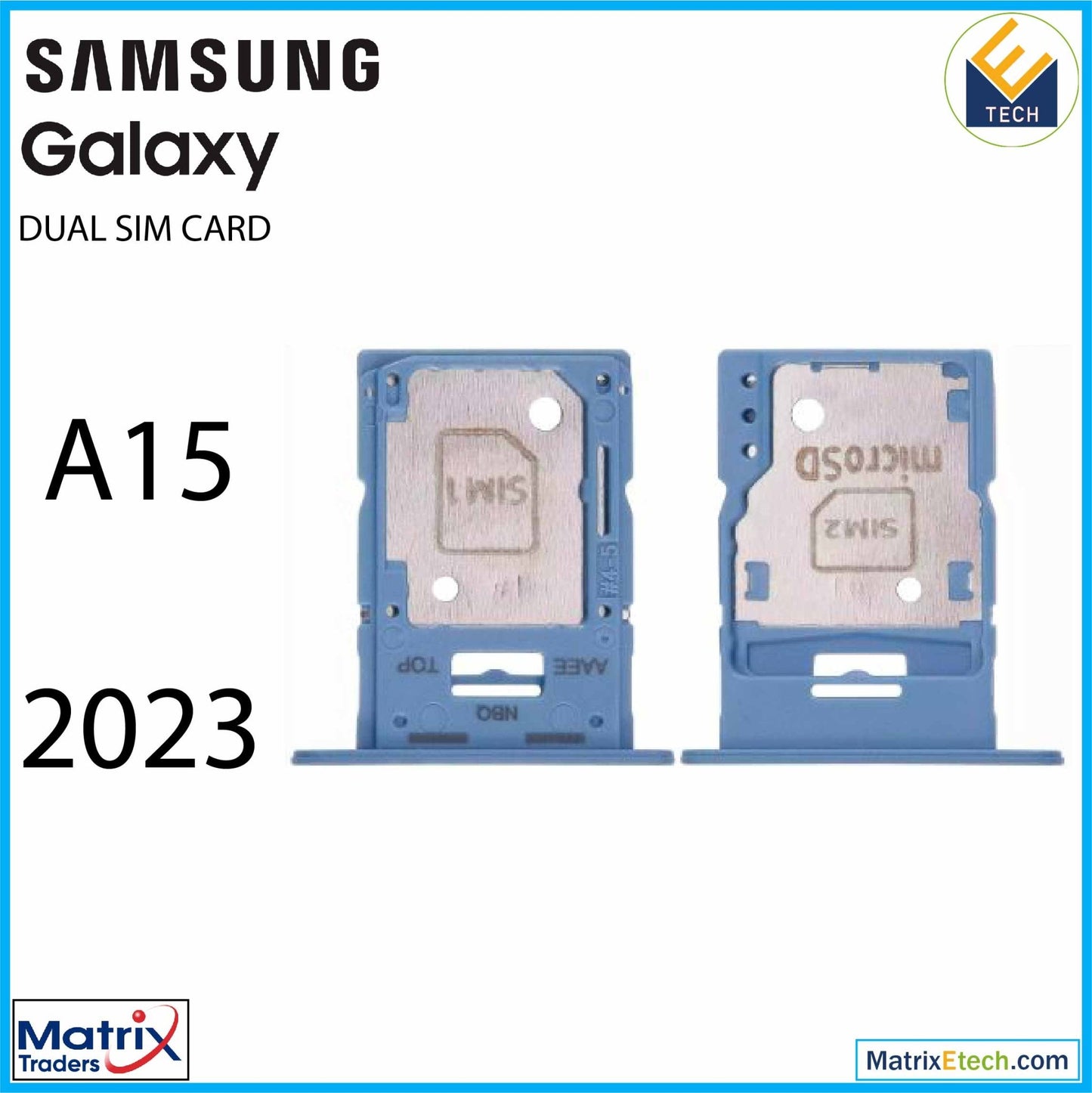 Samsung Galaxy A15 (A155 2023) Dual Sim Card Tray - Matrix Traders