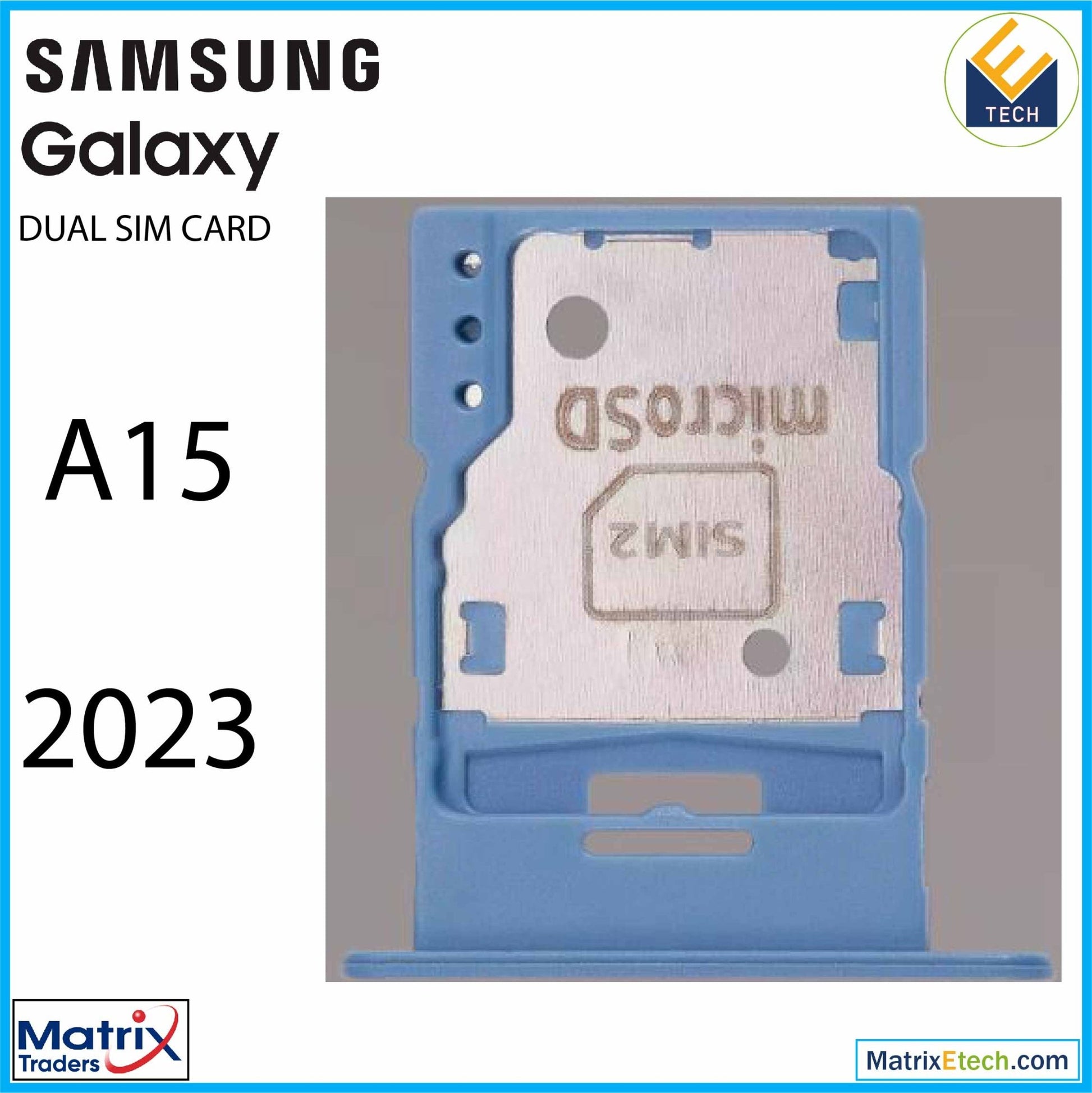 Samsung Galaxy A15 (A155 2023) Dual Sim Card Tray - Matrix Traders