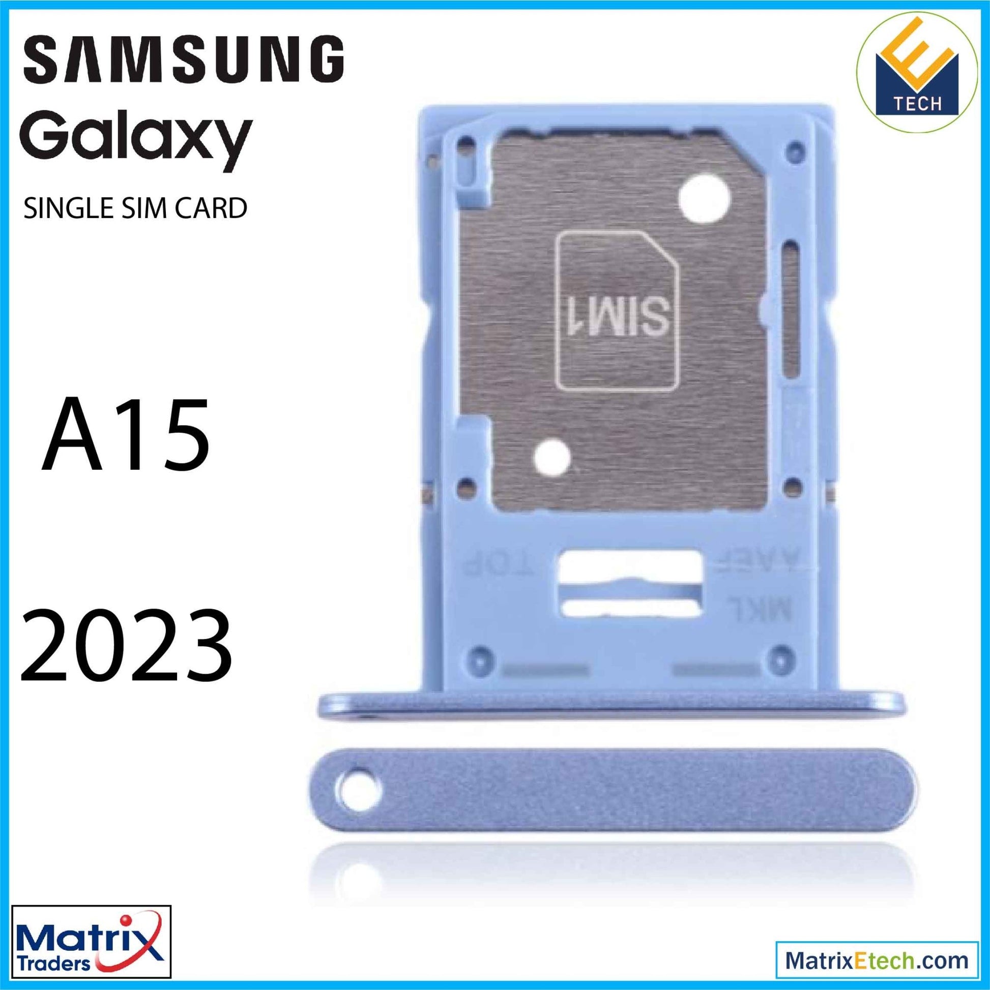 Samsung Galaxy A15 (A155 2023) Single Sim Card Tray - Matrix Traders