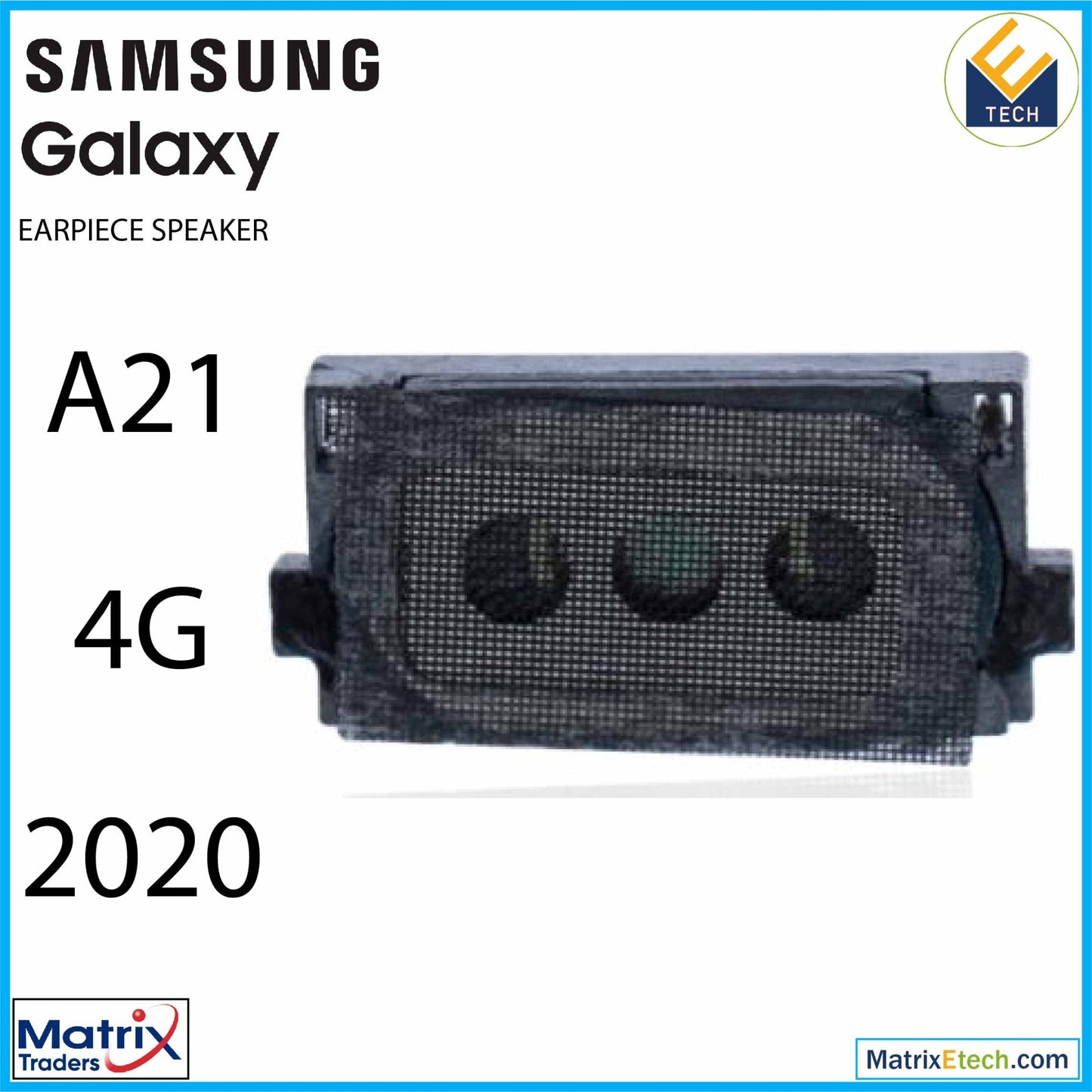 Samsung Galaxy A21 4G (2020) Earpiece Speaker - Matrix Traders