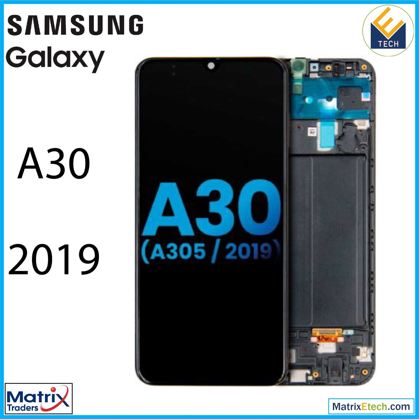 Samsung Galaxy A30 (A305 2019) LCD Assembly With Frame (Aftermarket Incell) - Matrix Traders