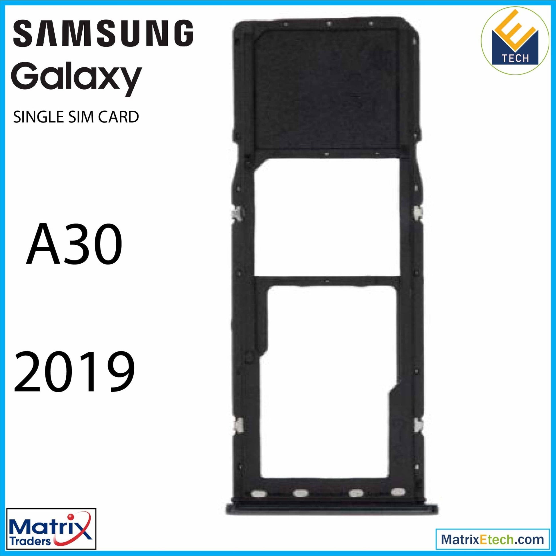 Samsung Galaxy A30 (A305 2019) Single Sim Card Tray - Matrix Traders