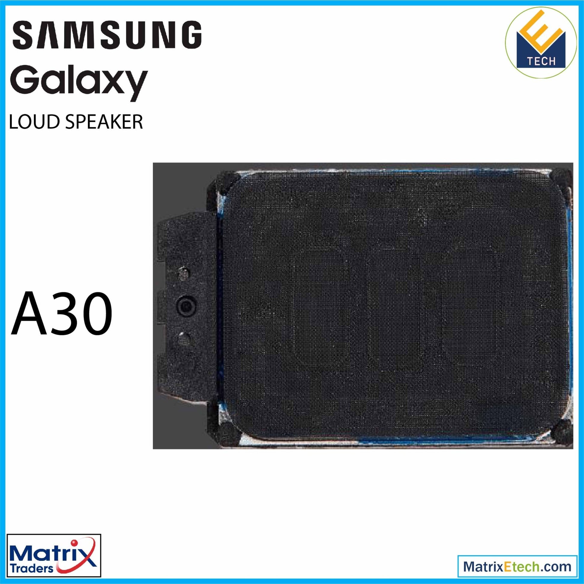 Samsung Galaxy A30 Loudspeaker - Matrix Traders