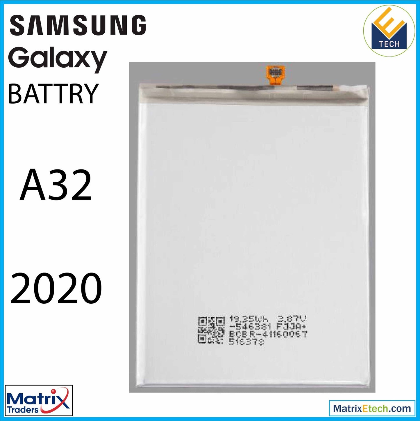 Samsung Galaxy A32 (A325 2021) Replacement Battery (EB - BA315ABY) - Matrix Traders