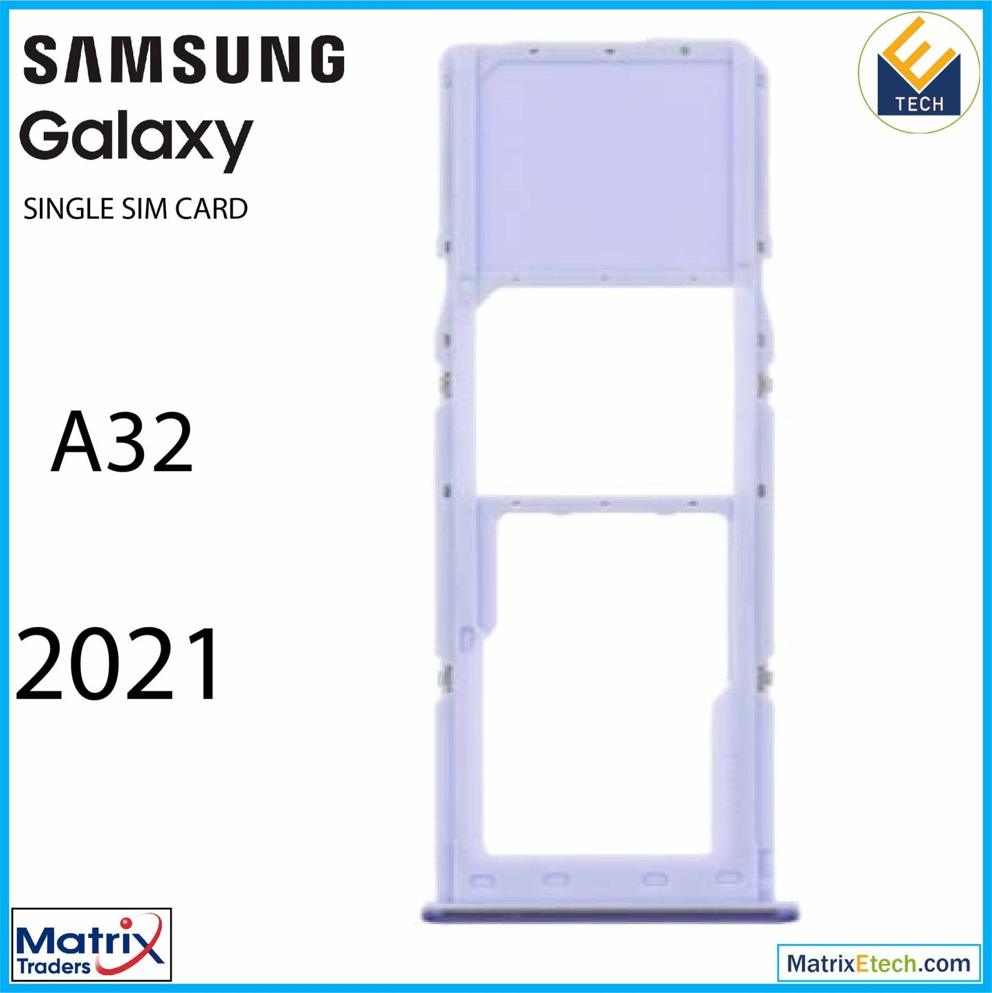 Samsung Galaxy A32 (A325 2021) Single Sim Card Tray - Matrix Traders