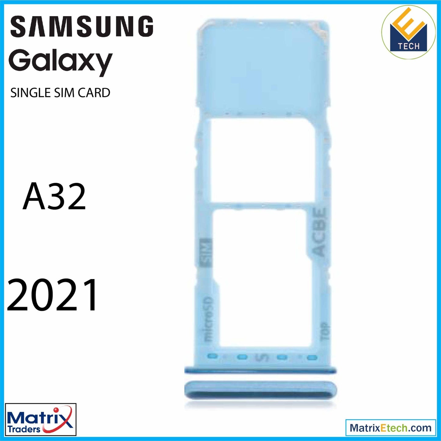 Samsung Galaxy A32 (A325 2021) Single Sim Card Tray - Matrix Traders