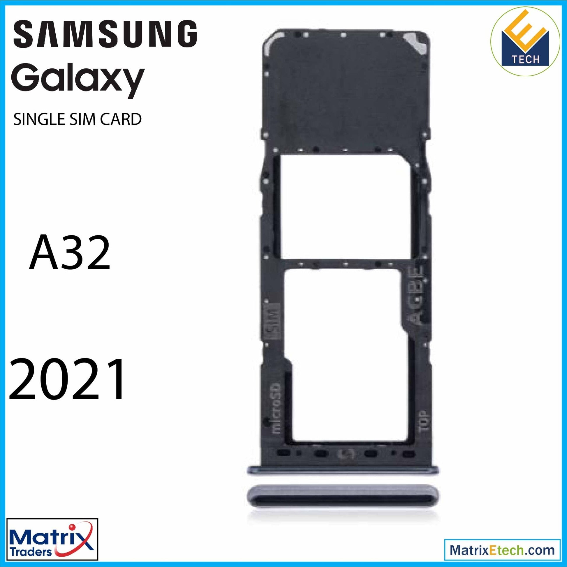 Samsung Galaxy A32 (A325 2021) Single Sim Card Tray - Matrix Traders