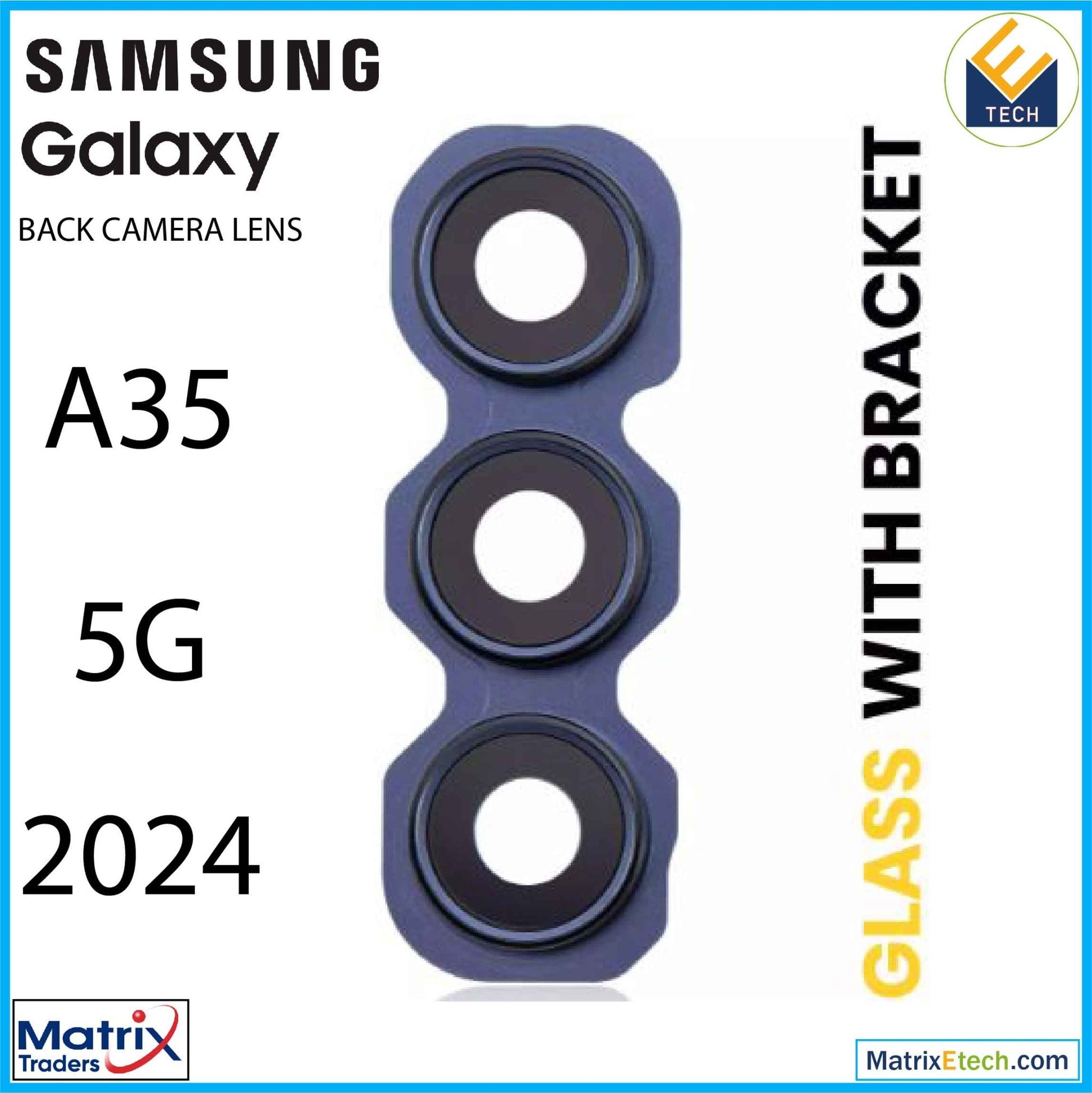 Samsung Galaxy A35 5G (A356 2024) Back Camera Lens With Bracket - Matrix Traders