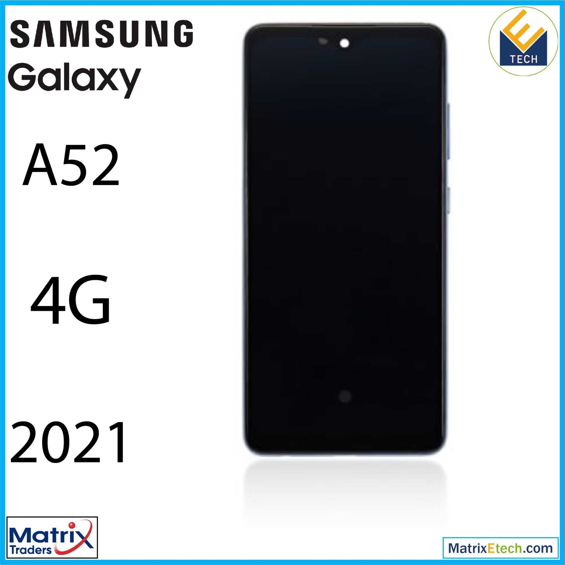 Samsung Galaxy A52 4G (A525 2021) LCD Assembly With Frame (Aftermarket Incell) - Matrix Traders