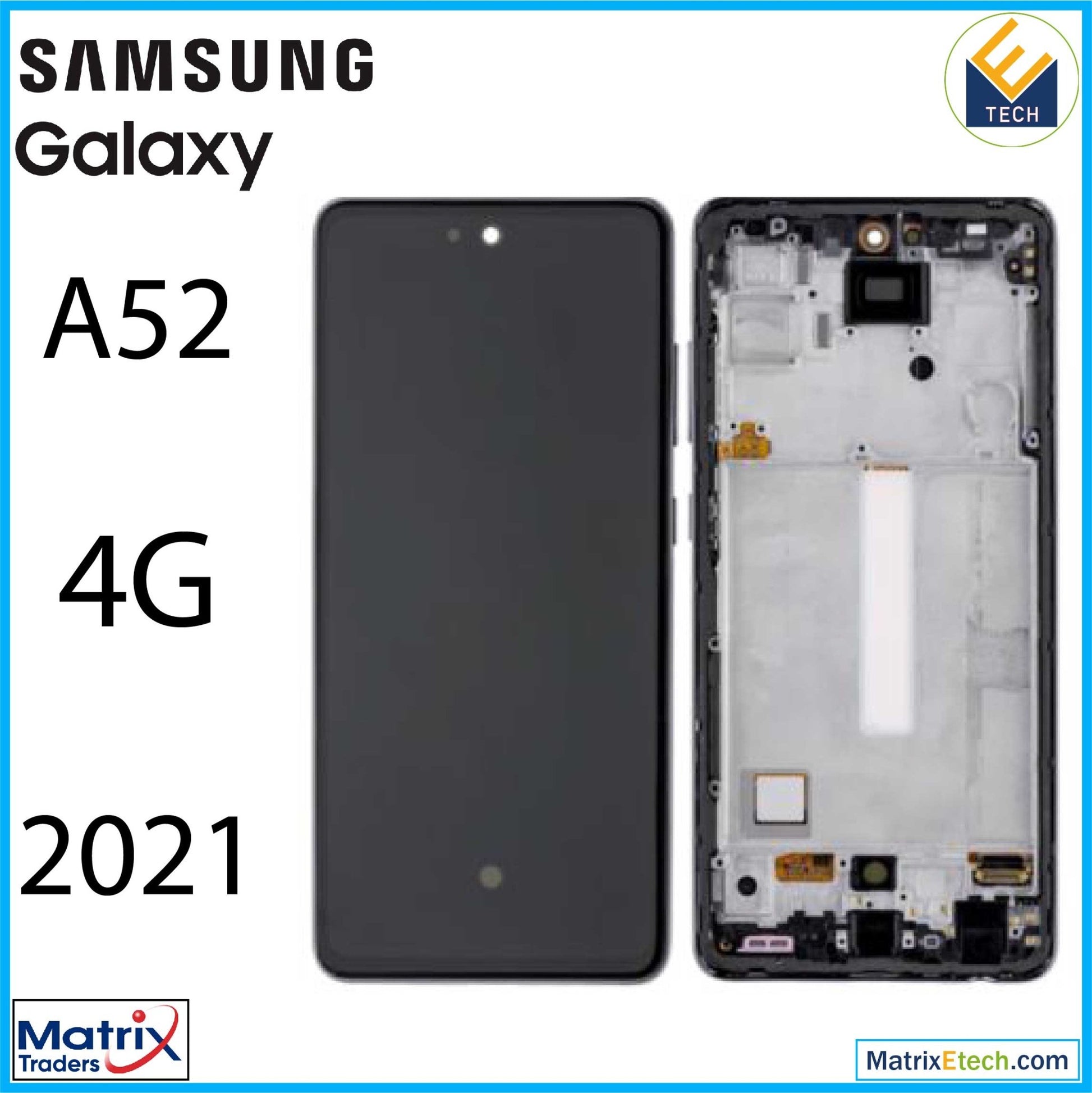 Samsung Galaxy A52 4G (A525 2021) LCD Assembly With Frame (Aftermarket Incell) - Matrix Traders