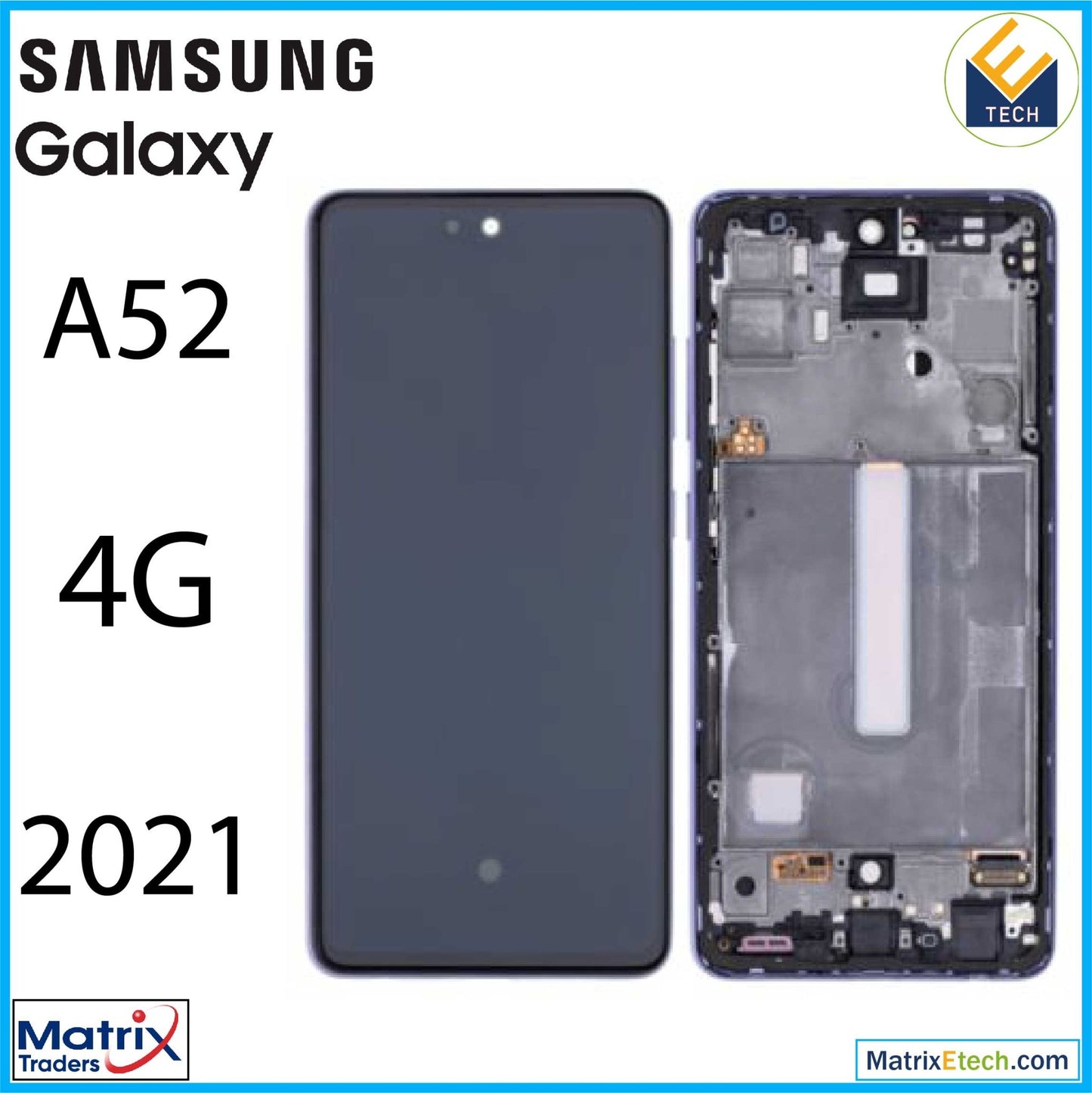 Samsung Galaxy A52 4G (A525 2021) LCD Assembly With Frame (Aftermarket Incell) - Matrix Traders