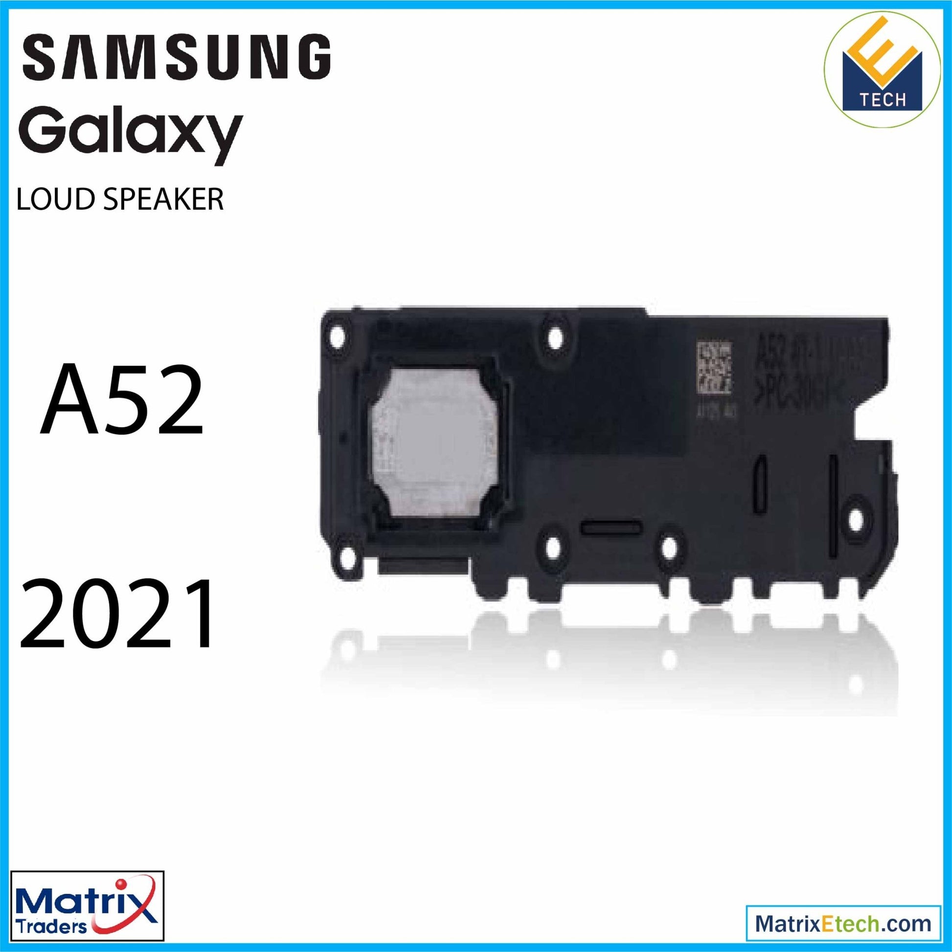 Samsung Galaxy A52 4G (A525 2021) Loudspeaker - Matrix Traders