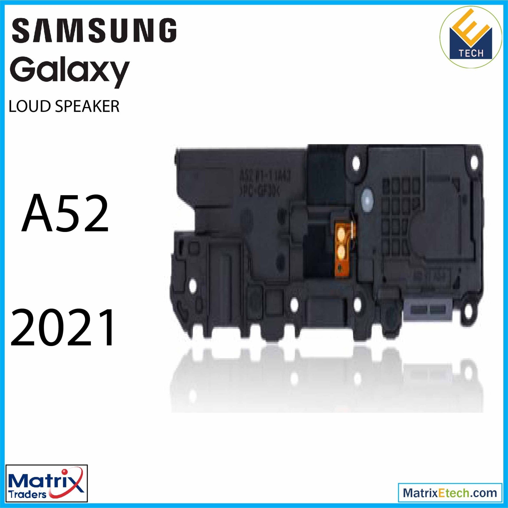 Samsung Galaxy A52 4G (A525 2021) Loudspeaker - Matrix Traders