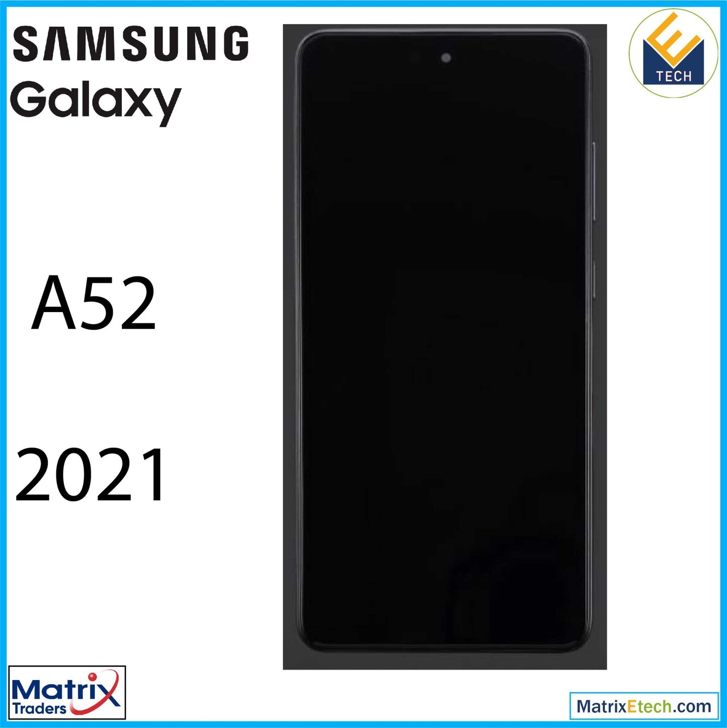 Samsung Galaxy A52 4G (A525 2021) OLED Assembly With Frame (6.46) (Aftermarket Plus) - Matrix Traders