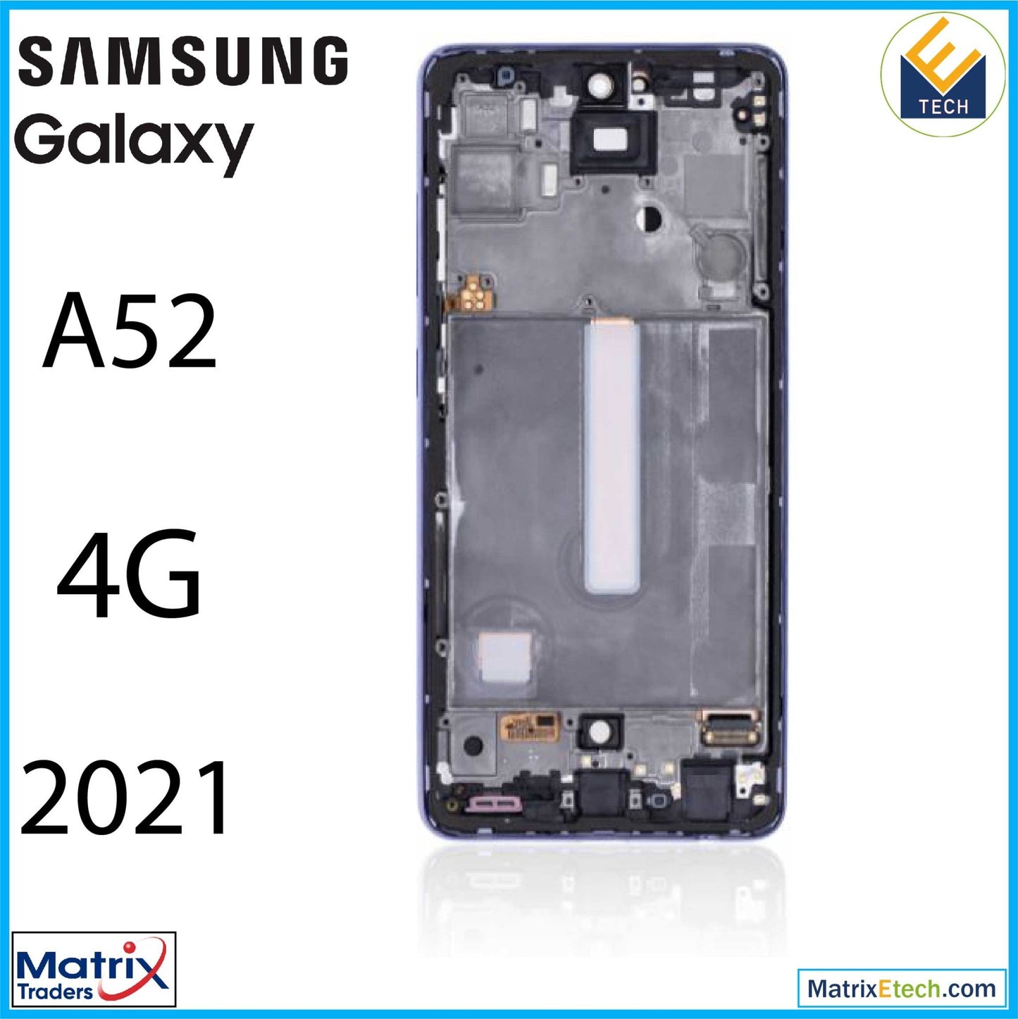 Samsung Galaxy A52 4G (A525 2021) OLED Assembly With Frame (Refurbished) - Matrix Traders