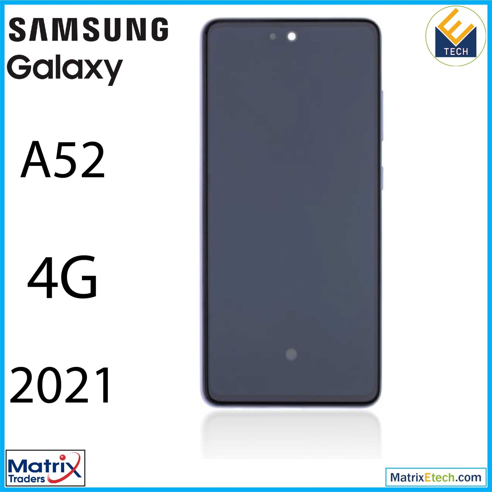 Samsung Galaxy A52 4G (A525 2021) OLED Assembly With Frame (Refurbished) - Matrix Traders