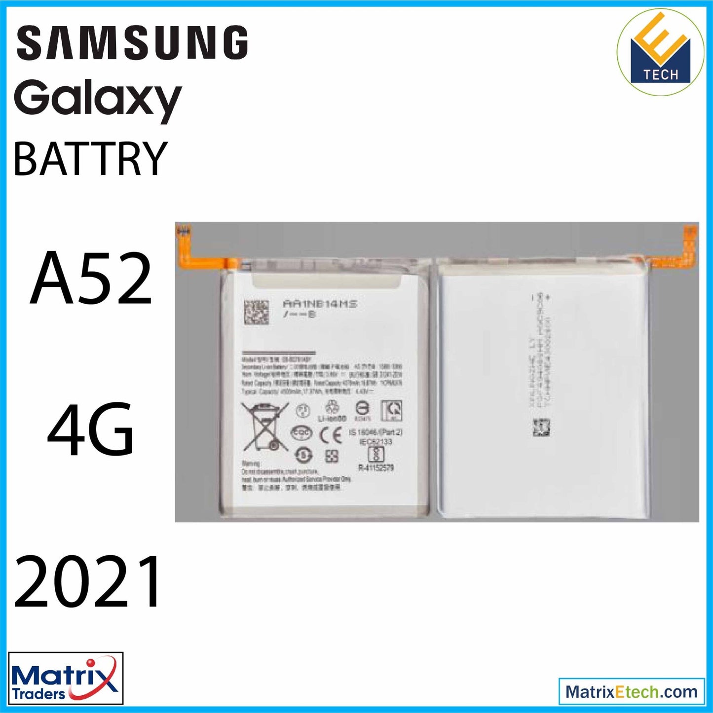 Samsung Galaxy A52 4G (A525 2021) Replacement Battery (EB - BG781ABY ) - Matrix Traders